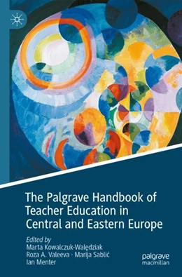 Abbildung von Kowalczuk-Waledziak / Valeeva | The Palgrave Handbook of Teacher Education in Central and Eastern Europe | 1. Auflage | 2023 | beck-shop.de