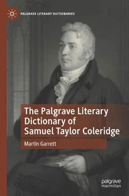 Abbildung von Garrett | The Palgrave Literary Dictionary of Samuel Taylor Coleridge | 1. Auflage | 2023 | beck-shop.de