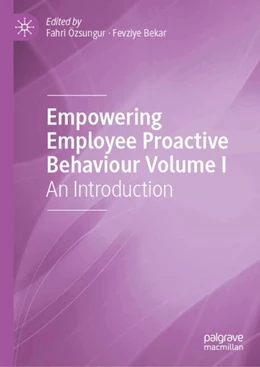 Abbildung von Özsungur / Bekar | Empowering Employee Proactive Behavior | 1. Auflage | 2025 | beck-shop.de