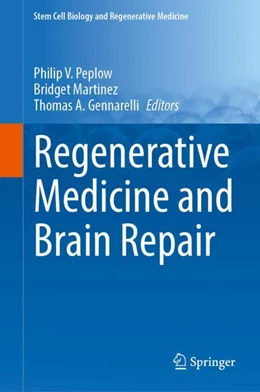 Abbildung von Peplow / Martinez | Regenerative Medicine and Brain Repair | 1. Auflage | 2024 | beck-shop.de