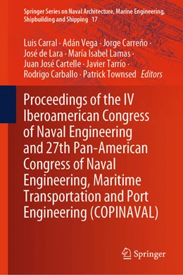 Abbildung von Carral / Vega | Proceedings of the IV Iberoamerican Congress of Naval Engineering and 27th Pan-American Congress of Naval Engineering, Maritime Transportation and Port Engineering (COPINAVAL) | 1. Auflage | 2024 | 17 | beck-shop.de