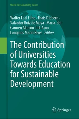 Abbildung von Leal Filho / Dibbern | The Contribution of Universities Towards Education for Sustainable Development | 1. Auflage | 2024 | beck-shop.de