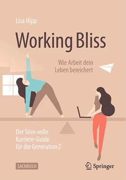 Abbildung von Hipp | Working Bliss: Wie Arbeit dein Leben bereichert | 1. Auflage | 2025 | beck-shop.de