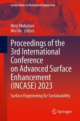 Abbildung von Maharjan / He | Proceedings of the 3rd International Conference on Advanced Surface Enhancement (INCASE) 2023 | 1. Auflage | 2024 | beck-shop.de