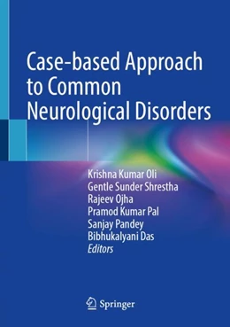 Abbildung von Oli / Shrestha | Case-based Approach to Common Neurological Disorders | 1. Auflage | 2024 | beck-shop.de