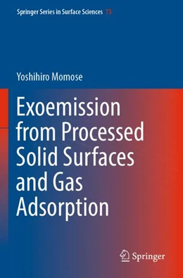 Abbildung von Momose | Exoemission from Processed Solid Surfaces and Gas Adsorption | 1. Auflage | 2023 | beck-shop.de