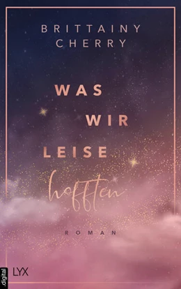 Abbildung von Cherry | Was wir leise hofften | 1. Auflage | 2025 | beck-shop.de