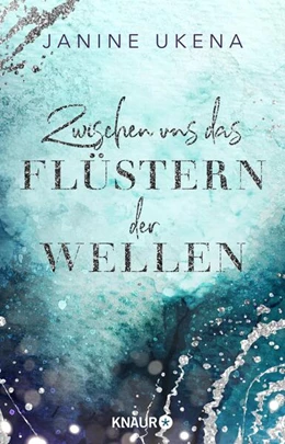 Abbildung von Ukena | Zwischen uns das Flüstern der Wellen | 1. Auflage | 2024 | beck-shop.de