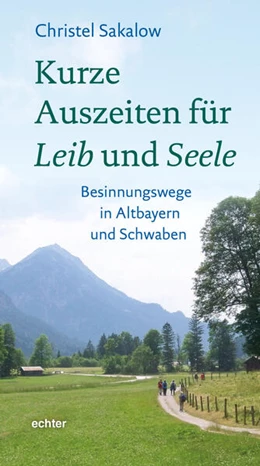Abbildung von Sakalow | Kurze Auszeiten für Leib und Seele | 1. Auflage | 2024 | beck-shop.de