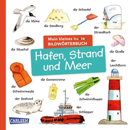 Abbildung von Mein kleines buntes Bildwörterbuch: Hafen, Strand und Meer | 1. Auflage | 2024 | beck-shop.de