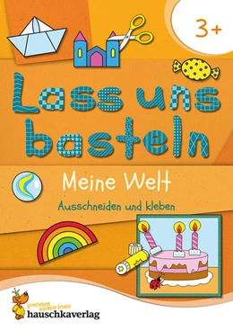 Abbildung von Beurenmeister | Lass uns basteln - Ausschneiden und Kleben ab 3 Jahre - Meine Welt | 1. Auflage | 2024 | beck-shop.de