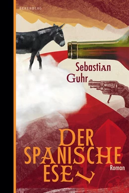 Abbildung von Guhr | Der spanische Esel | 1. Auflage | 2024 | beck-shop.de