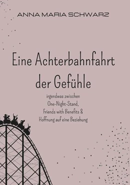 Abbildung von Schwarz | Eine Achterbahnfahrt der Gefühle | 1. Auflage | 2023 | beck-shop.de