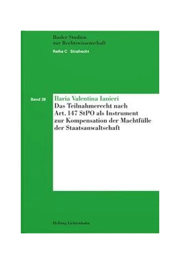 Abbildung von Ianieri | Das Teilnahmerecht nach Art. 147 StPO als Instrument zur Kompensation der Machtfülle der Staatsanwaltschaft | 1. Auflage | 2023 | Band 38 | beck-shop.de
