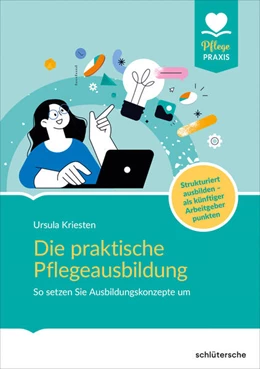 Abbildung von Kriesten | Die praktische Pflegeausbildung | 1. Auflage | 2023 | beck-shop.de