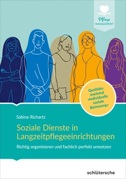 Abbildung von Richartz | Soziale Dienste in Langzeitpflegeeinrichtungen | 1. Auflage | 2023 | beck-shop.de