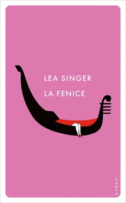 Abbildung von Singer | La Fenice | 1. Auflage | 2024 | beck-shop.de