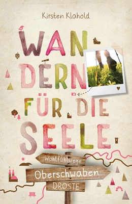 Abbildung von Klahold | Oberschwaben. Wandern für die Seele | 1. Auflage | 2024 | beck-shop.de