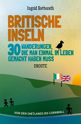 Abbildung von Retterath | Britische Inseln. 30 Wanderungen, die man einmal im Leben gemacht haben muss | 1. Auflage | 2024 | beck-shop.de