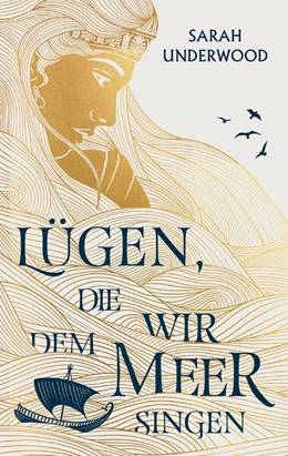 Abbildung von Underwood | Lügen, die wir dem Meer singen | 1. Auflage | 2024 | beck-shop.de