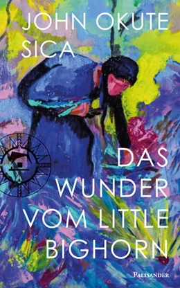 Abbildung von Okute Sica | Das Wunder vom Little Bighorn | 1. Auflage | 2024 | beck-shop.de