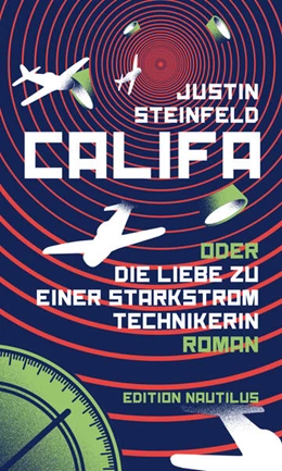 Abbildung von Steinfeld | Califa oder Die Liebe zu einer Starkstromtechnikerin | 1. Auflage | 2024 | beck-shop.de