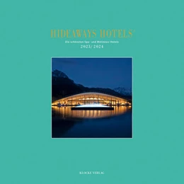 Abbildung von Bala / Klocke Verlag GmbH | Hideaways Hotels Spa-Guide 2023/2024 | 1. Auflage | 2023 | beck-shop.de