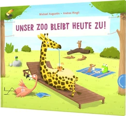 Abbildung von Augustin | Unser Zoo bleibt heute zu! | 1. Auflage | 2024 | beck-shop.de