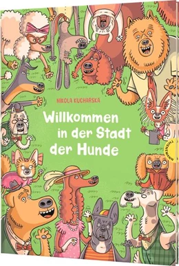 Abbildung von Kucharska | Willkommen in der Stadt der Hunde | 1. Auflage | 2024 | beck-shop.de