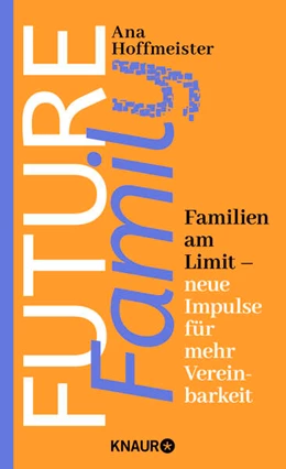 Abbildung von Hoffmeister | Future Family | 1. Auflage | 2024 | beck-shop.de