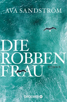 Abbildung von Sandström | Die Robbenfrau | 1. Auflage | 2024 | beck-shop.de