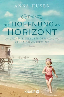 Abbildung von Husen | Die Frauen der Villa Sommerwind. Die Hoffnung am Horizont | 1. Auflage | 2024 | beck-shop.de
