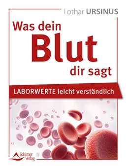 Abbildung von Ursinus | Was dein Blut dir sagt | 1. Auflage | 2024 | beck-shop.de