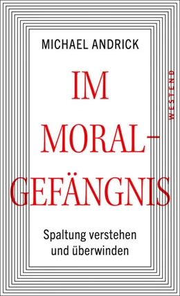 Abbildung von Andrick | Im Moralgefängnis | 1. Auflage | 2024 | beck-shop.de
