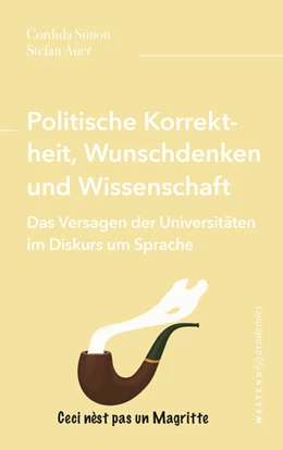 Abbildung von Simon / Auer | Politische Korrektheit, Wunschdenken und Wissenschaft | 1. Auflage | 2024 | beck-shop.de