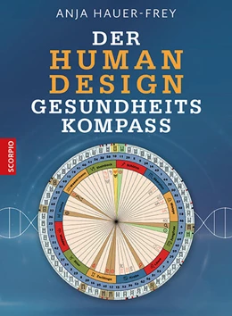 Abbildung von Hauer-Frey | Der Human Design Gesundheitskompass | 1. Auflage | 2024 | beck-shop.de