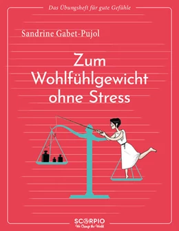Abbildung von Gabet-Pujol | Das Übungsheft für gute Gefühle - Zum Wohlfühlgewicht ohne Stress | 1. Auflage | 2024 | beck-shop.de