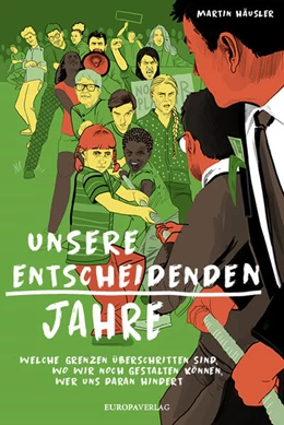 Abbildung von Häusler | Unsere entscheidenden Jahre | 1. Auflage | 2024 | beck-shop.de