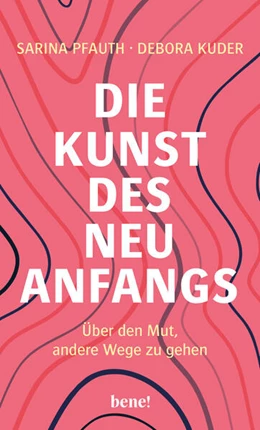 Abbildung von Pfauth / Kuder | Die Kunst des Neuanfangs | 1. Auflage | 2024 | beck-shop.de