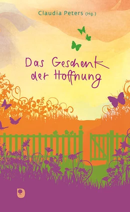 Abbildung von Peters | Das Geschenk der Hoffnung | 1. Auflage | 2024 | beck-shop.de