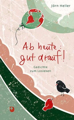 Abbildung von Heller | Ab heute gut drauf! | 1. Auflage | 2024 | beck-shop.de
