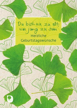 Abbildung von Du bist nie zu alt, um jung zu sein | 1. Auflage | 2024 | beck-shop.de