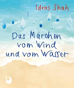 Abbildung von Shah | Das Märchen vom Wind und vom Wasser | 1. Auflage | 2024 | beck-shop.de