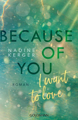 Abbildung von Kerger | Because of You I Want to Love | 1. Auflage | 2024 | beck-shop.de