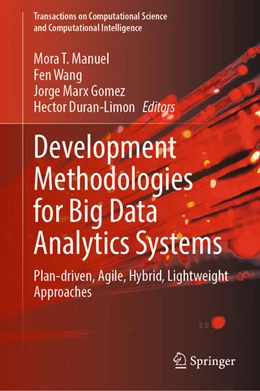 Abbildung von Mora / Wang | Development Methodologies for Big Data Analytics Systems | 1. Auflage | 2023 | beck-shop.de