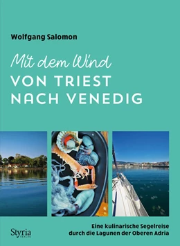 Abbildung von Salomon | Mit dem Wind von Triest nach Venedig | 1. Auflage | 2024 | beck-shop.de
