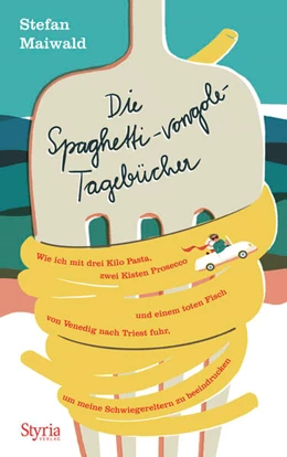 Abbildung von Maiwald | Die Spaghetti-vongole-Tagebücher | 1. Auflage | 2024 | beck-shop.de