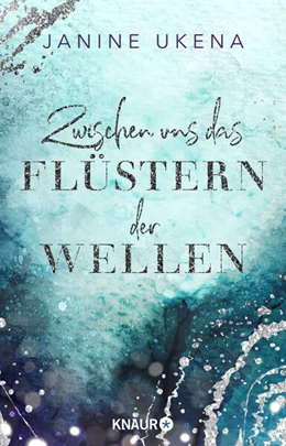 Abbildung von Ukena | Zwischen uns das Flüstern der Wellen | 1. Auflage | 2024 | beck-shop.de