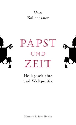 Abbildung von Kallscheuer | Papst und Zeit | 2. Auflage | 2024 | beck-shop.de