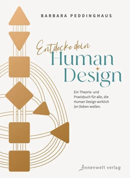 Abbildung von Peddinghaus | Entdecke dein Human Design | 1. Auflage | 2024 | beck-shop.de